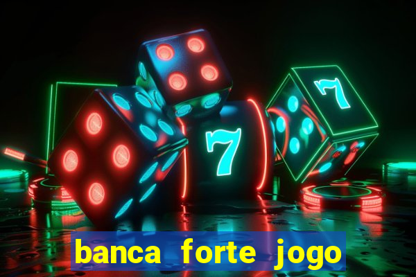 banca forte jogo do bicho app